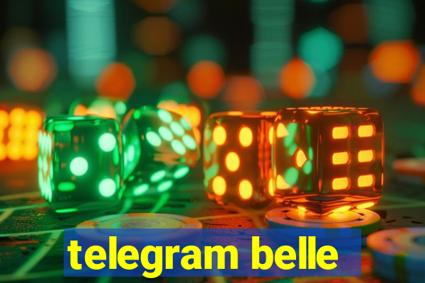 telegram belle